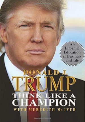 9. “Think like a Champion” của tỉ phú Donald Trump